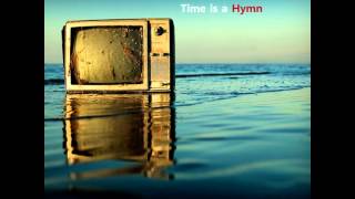 Time is a Hymn-Not This Time