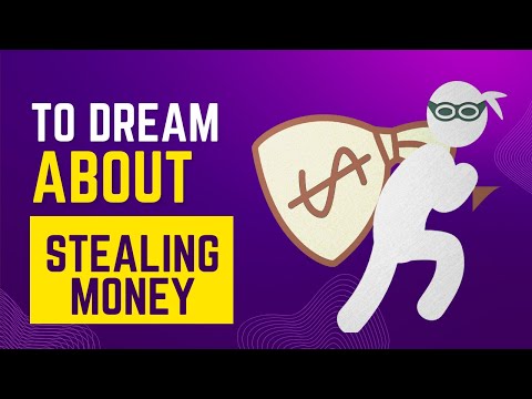 What does it mean to Dream about STEALING MONEY? Discover the dream meaning and dream interpretation