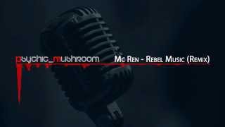 MC Ren - Rebel Music (Remix)
