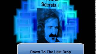 Down To The Last Drop