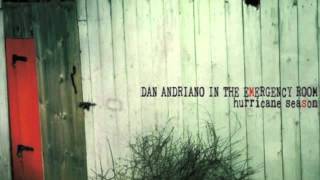 Dan Andriano in the Emergency Room - Hurricane Season (2011) - Full Album