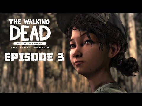 The Walking Dead The Final Season Walkthrough - FULL EPISODE 3 - BROKEN TOYS (No Commentary)