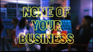 Maboyzan - None Of Your Business (Feat. Huey Ozyl &amp; Saudi) Official Music Video