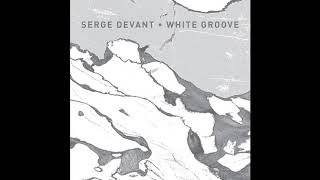Serge Devant - White Groove video