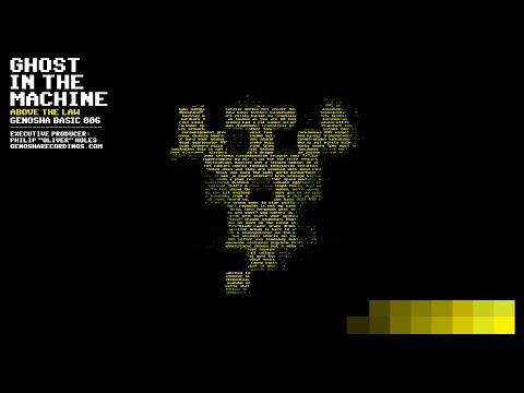 Ghost in the Machine - Above the Law
