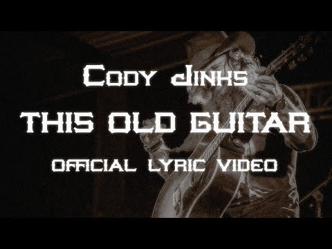 This Old Guitar - Cody Jinks