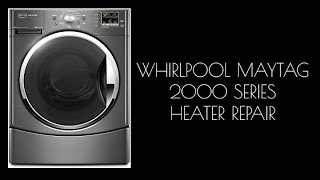 Dryer Not Heating: Maytag 2000-Series Heating Elements Replacement