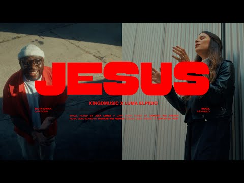 Kingdmusic, Luma Elpidio - Jesus (Official Video) [Português + English version]
