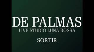 De Palmas - Sortir (Live Luna Rossa)