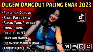 Download lagu DUGEM DANGDUT PALING ENAK 2023 !! DJ PANGERAN DANGDUT X BEKAS PACAR | DUGEM FUNKOT FULL BASS mp3 Download lagu DUGEM DANGDUT PALING ENAK 2023 !! DJ PANGERAN DANGDUT X BEKAS PACAR | DUGEM FUNKOT FULL BASS mp3