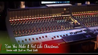 Gowan & Stuck on Planet Earth - Can You Make It Feel Like Christmas (Official Music Video)