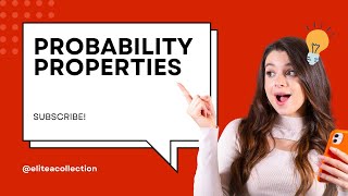 Three important probability properties