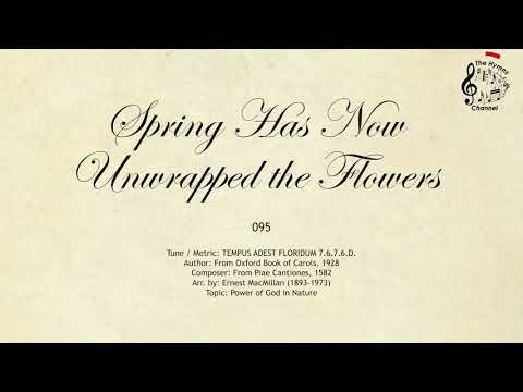 095 Spring Has Now Unwrapped the Flowers || SDA Hymnal || The Hymns Channel