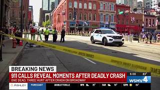 911 calls reveal moments after deadly crash on Broadway in Nashville