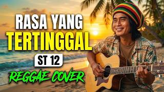 Download lagu Bikin Asik! ST 12 - Rasa Yang Tertinggal (Cover Reggae Santuy) 😎🎸 mp3