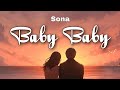 Sona Baby Baby Baby Lyrics Video 2024