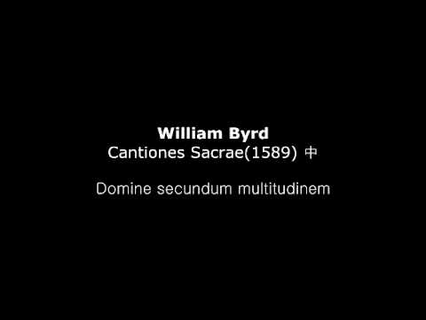 William Byrd _ Domine secundum multitudinem