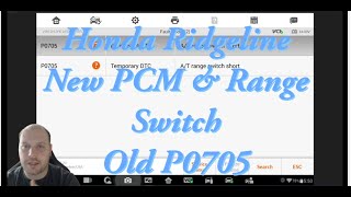 Honda Ridgeline - P0705! New PCM & RANGE SWITCH!