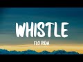 Flo Rida - Whistle (Lyrics) | Can you blow my whistle baby