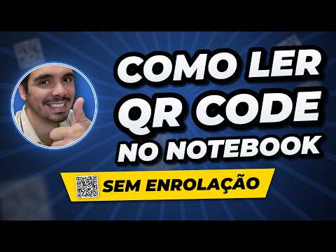 Como Ler QR Code no Notebook