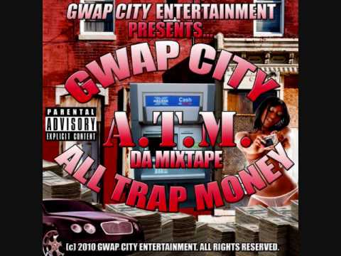 GWAPCITY- ALL TRAP MONEY