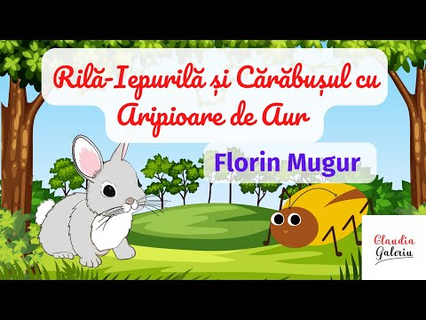 Rilă-Iepurilă și Cărăbușul cu Aripioare de Aur/Florin Mugur/Povești cu animale/Povești de primăvară