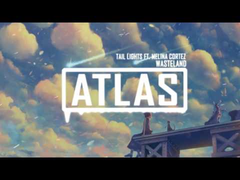 WasteLand ft.  Melina Cortez - Tail Lights
