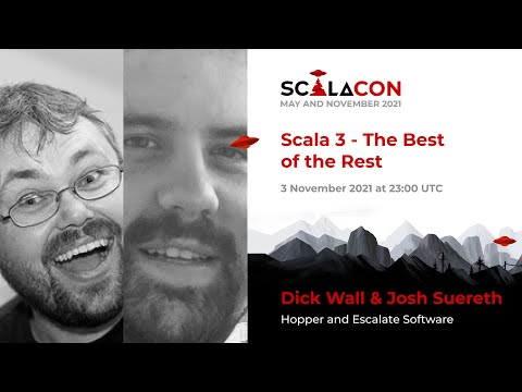 Scala 3: The Best of the Rest - Dick Wall & Josh Suereth
