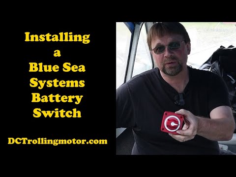 Installing a Blue Sea Systems Battery Switch