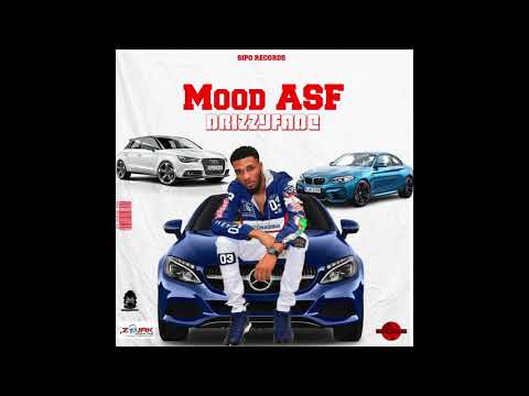 DRIZZY FADE -  MOOD ASF ( OFFICIAL AUDIO )