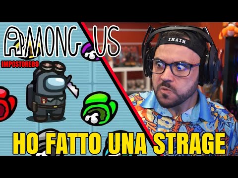 I made a massacre, impostor 89 TERMINATOR - AMONG US