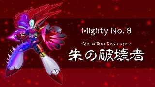 Mighty No. 9 Presents...I Am Ray! The Vermilion Destroyer!