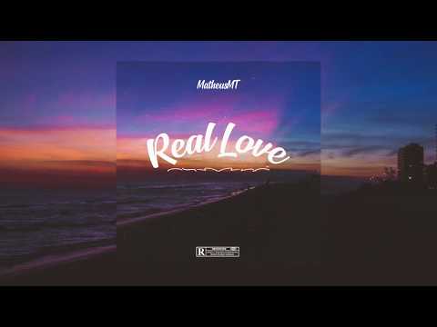 MatheusMT - "Real Love" ❤ (Áudio Oficial)