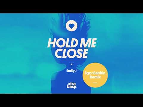 xtra basic & Emily J - Hold Me Close (Igor Bapkin Remix)