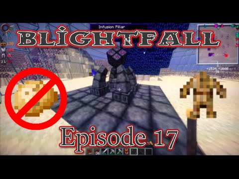 Minecraft Blightfall Let’s Play Ep.17: Making The Infusion Altar