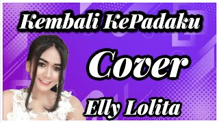 Download lagu kembali Kepadaku Cover Elly Lolita By Ugs Group mp3 Download lagu kembali Kepadaku Cover Elly Lolita By Ugs Group mp3