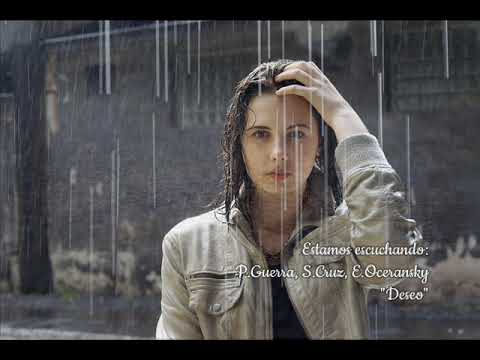 Pedro Guerra, Santiago Cruz, Edgar Oceransky - Deseo