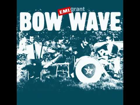 Bow Wave - Wary (Je To Tak)