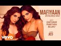 Mafiyaan Official Music Video Sukriti Kakar Prakriti Kakar Ft MellowD MJ5