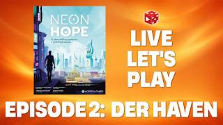 Wir spielen LIVE: Neon Hope: Episode 2: Der Haven