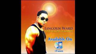 Lincoln Ward - Come Back  www.mediafire.com/?idyddnhtmgw