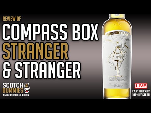 Compass Box Stranger and Stranger.  There's something a little "Strange" about this bottle.