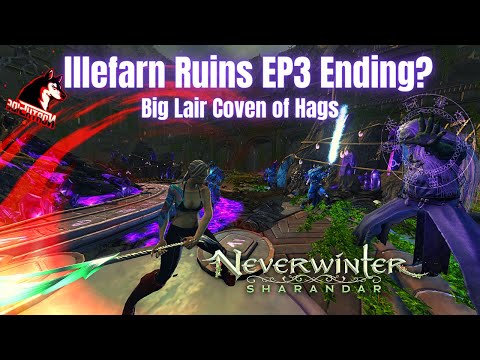 NEW Big Lair Illefarn Ruins Sharandar EP3 Odious Court Campaign End Neverwinter Northside feat. Kret