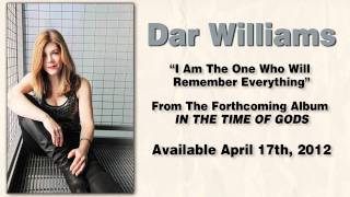 Dar Williams - "I Am The One Who Will Remember Everything"
