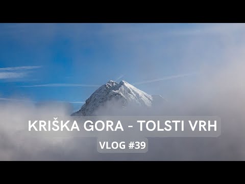 Kriška gora in Tolsti vrh