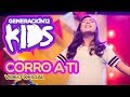 Generación 12 Kids Corro A Ti