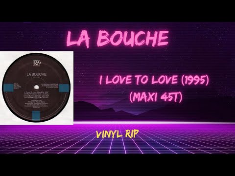 La Bouche – I Love To Love (1995) (Maxi 45T)