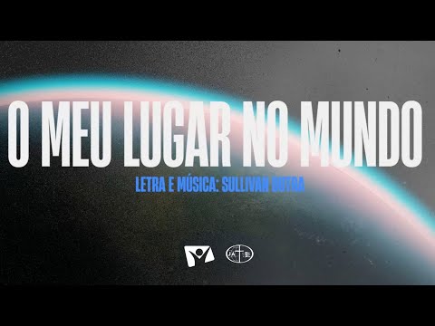 Meu Lugar No Mundo - Ministério Jovem