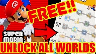SUPER MARIO RUN UNLOCK ALL LEVELS FOR FREE!! HOW TO UNLOCK ALL WORLDS FOR FREE!!