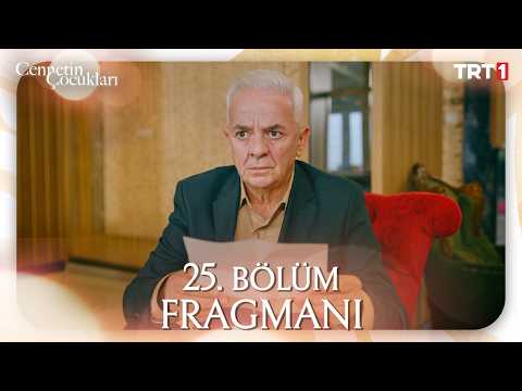 Cennetin Çocukları Cennetin Çocukları 25. Bölüm Fragmanı - Ön İzleme Detayları